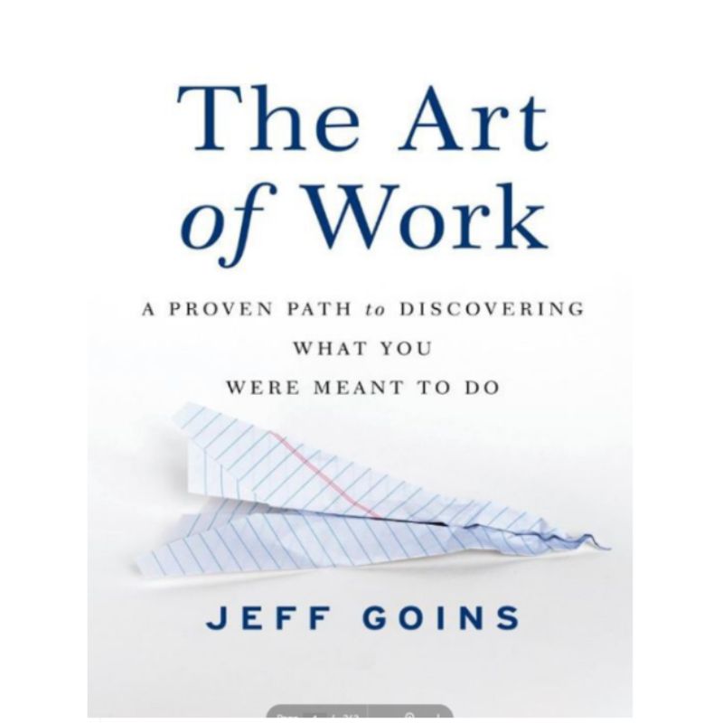 The Art of Work A Proven Path to Discovering What You Were Meant to Do. (E-Book)